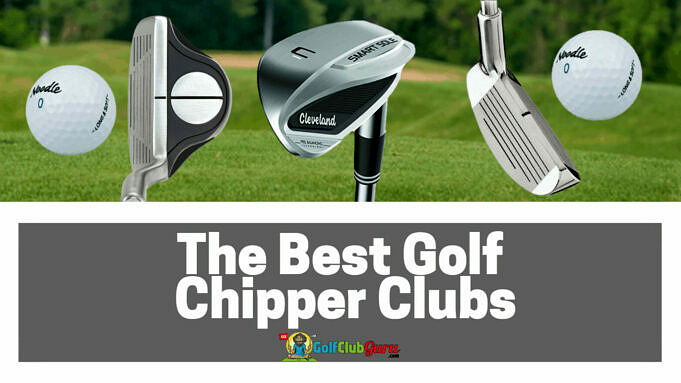 Ce Sont Les 8 Meilleurs Chippers De Club De Golf.